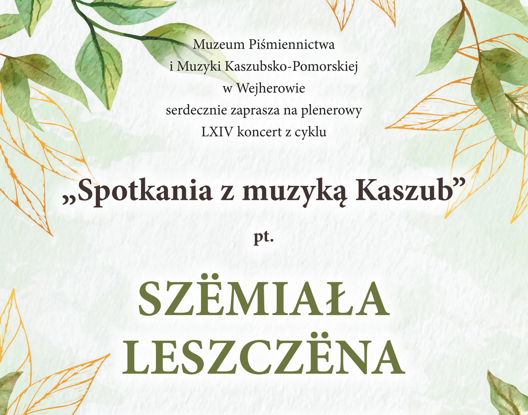 Zdjęcie do newsa Szëmiała leszczëna. Koncert plenerowy