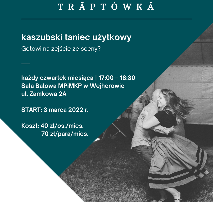 Zdjęcie do newsa Trãptówka – kaszubski taniec „użytkowy”. Zaproszenie do udziału w zajęciach.