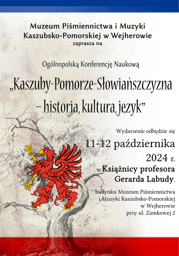 Zdjęcie do newsa Zaproszenie na konferencję naukową pt. „Kaszuby-Pomorze-Słowiańszczyzna”